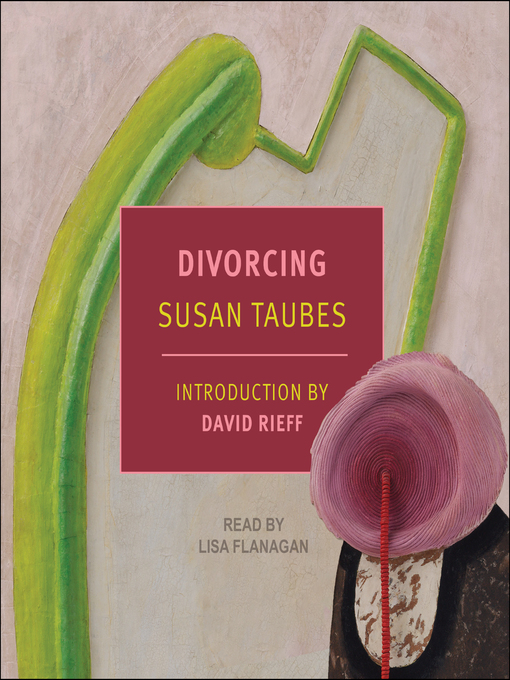 Title details for Divorcing by Susan Taubes - Available